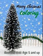 Merry Chrismas Coloring Book for Kids Age 5 and up: 50 Christmas Coloring Pages for Kids - Original & Unique Christmas Coloring Pages 