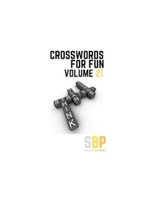 Crosswords For Fun: Volume 21