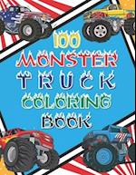 100 Monster Truck Coloring Book: 100 BIG Printed Designs For Kids Ages 4-8 8-12 | 200 Pages To Color | Different Levels of Difficultyss 