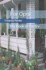 For Opal: My Book of Poetry 