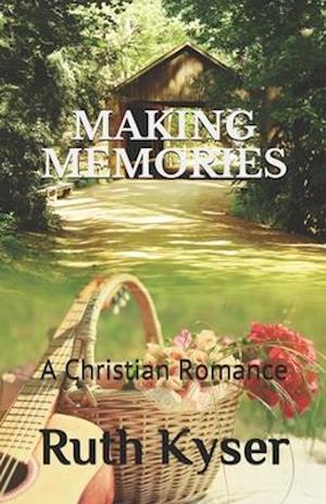 Making Memories: A Christian Romance