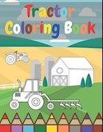 Tractor Coloring Book: For Beginners Learning How To Color Perfect Simple Images 3-8 Ages 