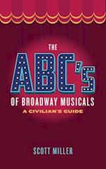 The ABC's of Broadway Musicals: A Civilian's Guide 