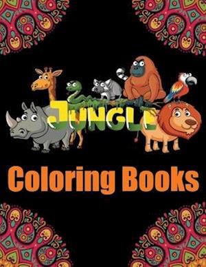 Jungle Coloring Books: Coloring Book for Adults Stress Relieving Animal Designs for Adults Relaxation