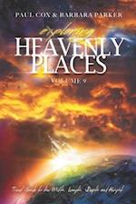 Exploring Heavenly Places Volume 9