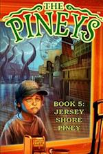 The Pineys: Book 5: Jersey Shore Piney 