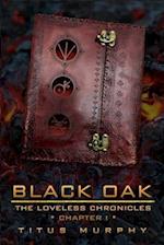 Black Oak: The Loveless Chronicles: Chapter 1 