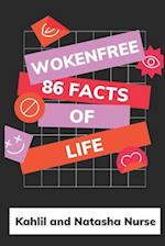 WokeNFree 86 Facts of Life: Creators of the WokeNFree Podcast 