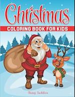 Christmas Coloring Book for Kids: Fun Children's Christmas Gift or Present for Toddlers & Kids 