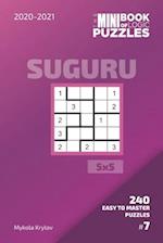 The Mini Book Of Logic Puzzles 2020-2021. Suguru 5x5 - 240 Easy To Master Puzzles. #7