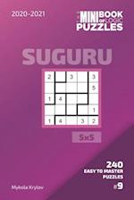 The Mini Book Of Logic Puzzles 2020-2021. Suguru 5x5 - 240 Easy To Master Puzzles. #9