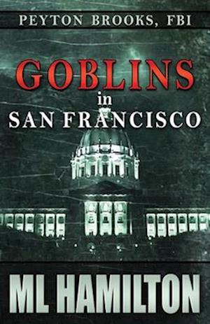 Goblins in San Francisco