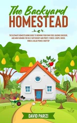 The Backyard Homestead