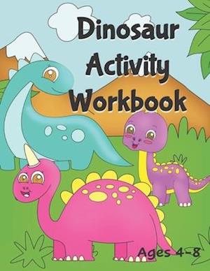 Dinosaur Activity Workbook Ages 4-8