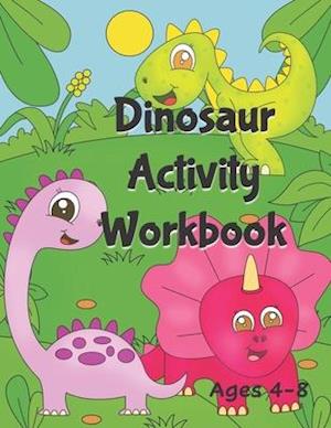 Dinosaur Activity Workbook Ages 4-8