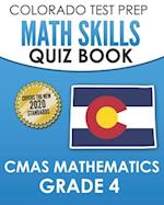 COLORADO TEST PREP Math Skills Quiz Book CMAS Mathematics Grade 4