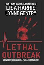 Lethal Outbreak: A Medical Thriller 