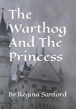 The Warthog And The Princess