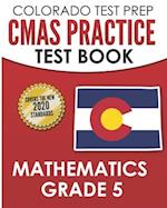 COLORADO TEST PREP CMAS Practice Test Book Mathematics Grade 5