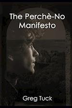 The Perchè-No Manifesto