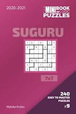 The Mini Book Of Logic Puzzles 2020-2021. Suguru 7x7 - 240 Easy To Master Puzzles. #9