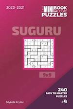 The Mini Book Of Logic Puzzles 2020-2021. Suguru 9x9 - 240 Easy To Master Puzzles. #4