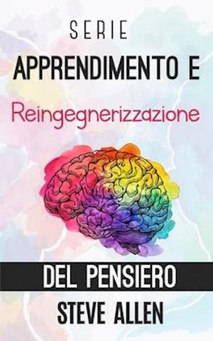 Serie Apprendimento e reingegnerizzazione del pensiero