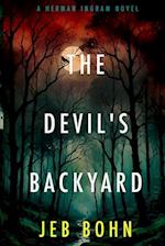 The Devil's Backyard (Herman Ingram Book Three)