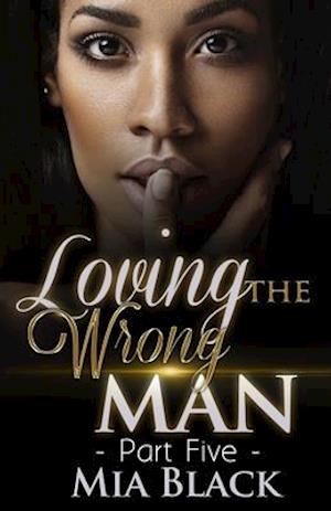 Loving The Wrong Man 5