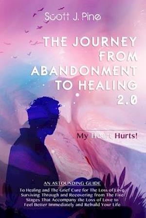 the journey from abandonment to healing review