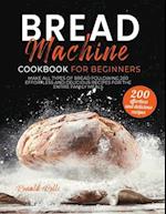 Bread Machine Cookbook for Beginners