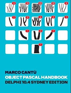 Object Pascal Handbook Delphi 10.4 Sydney Edition