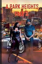 A Park Heights Tale 3