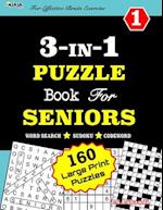 3-IN-1 PUZZLE Book For SENIORS [Word Search, Sudoku and Codeword] For Effective Brain Exercise!