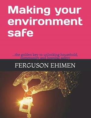 Making your environment safe