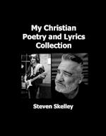 My Christian Poetry and Lyrics Collection