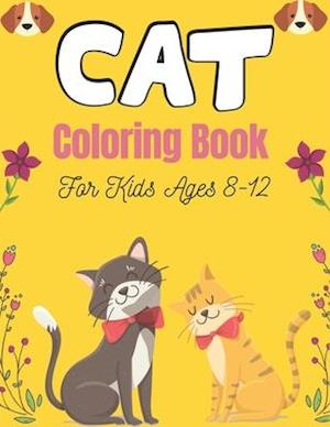 CAT Coloring Book For Kids Ages 8-12