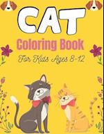 CAT Coloring Book For Kids Ages 8-12