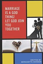 Marriage Is A God Thing!