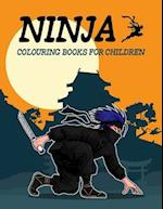 Ninja Colouring Books for Children: The Big Ninja Coloring Books for Kids Ages 4-8 