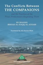 The Conflicts Between the Companions and the Position of the Pious Predecessors Regarding Them