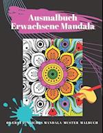 Ausmalbuch Erwachsene Mandala - 60 Erstaunliches Mandala-Muster-Malbuch