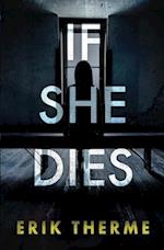 If She Dies