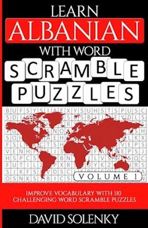 Learn Albanian with Word Scramble Puzzles Volume 1