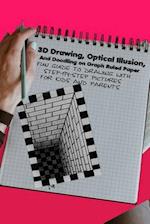 3D Drawing, Optical Illusion, And Doodling on Graph Ruled Paper