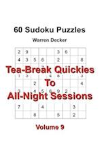 Tea-Break Quickies to All-Night Sessions
