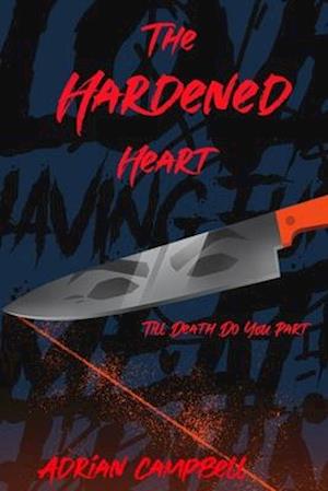 The Hardened Heart