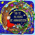 No Te Olvides De Agradecer