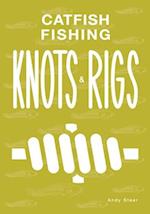 Catfish Fishing Knots And Rigs