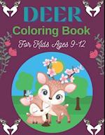 DEER Coloring Book For Kids Ages 9-12